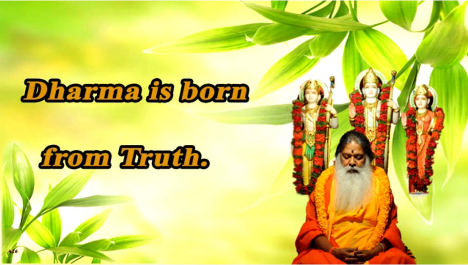 Dharma is born from Truth (English) ~ July 5, 2013